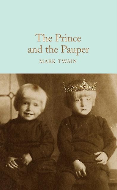 The Prince And The Pauper by Mark Twain Hardback Book