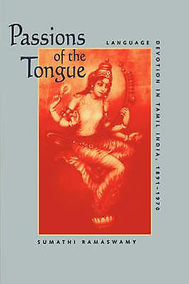 Pasiones de la lengua de Sumathi Ramaswamy Rústica