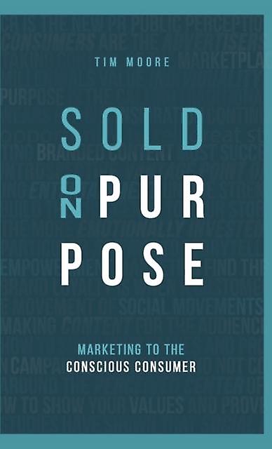 Sold On Purpose by Tim Moore Hardback Book