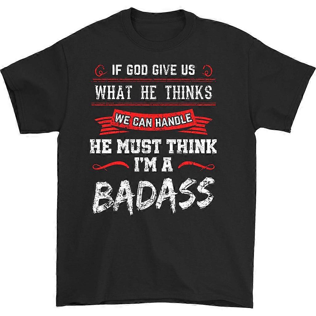 I'm A Badass T-shirt