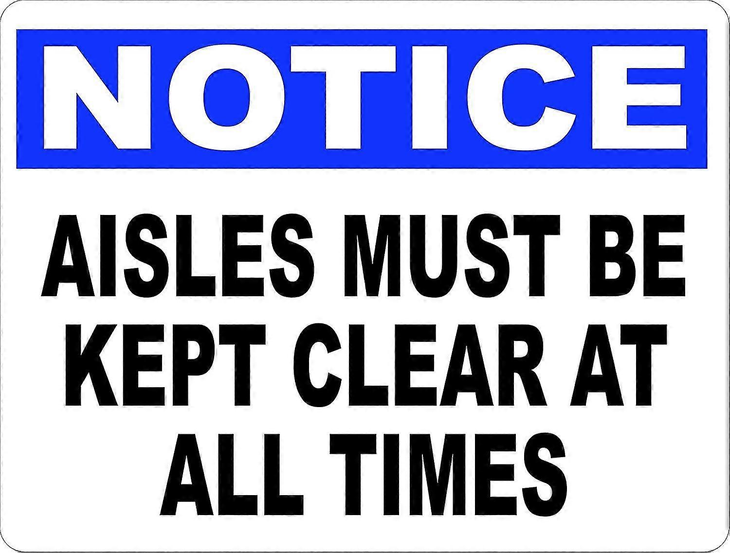 Aviso Os corredores devem ser mantidos limpos em todos os momentos Sinalização. 8x12 polegadas OU 12x16 polegadas de metal. Modo 3666