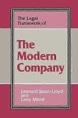 The Legal Framework of the Modern Company