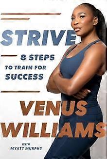 Strive by Venus Williams Hardback Book