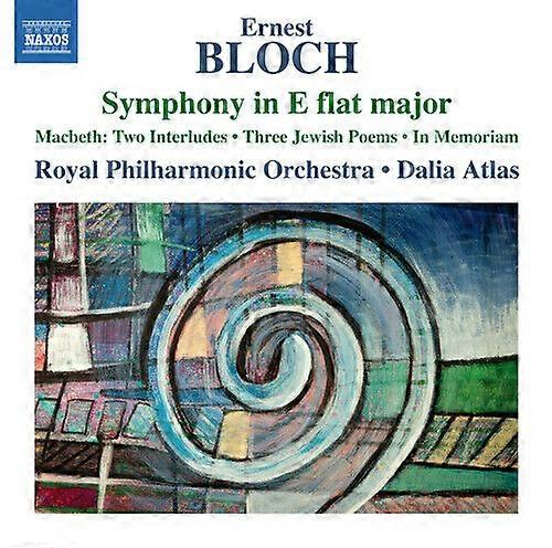 Ernest Bloch Ernest Bloch Symphony in E Flat Major CD (2014)