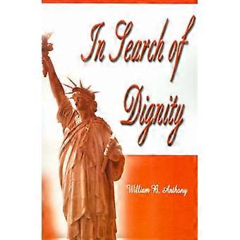 In Search of Dignity