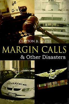 Margin Calls  Other Disasters