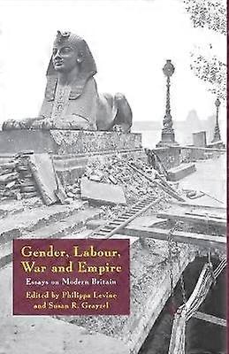 Gender Labour War and Empire