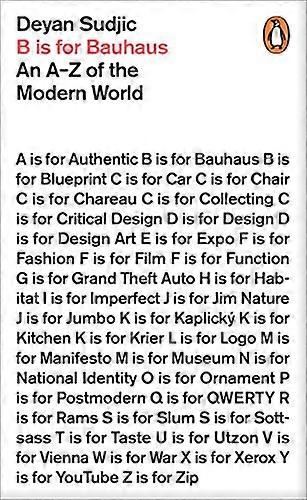 B is for Bauhaus: An A Z of the Modern World