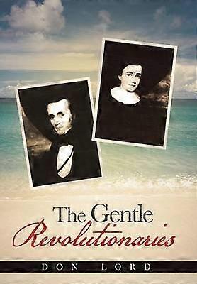 The Gentle Revolutionaries