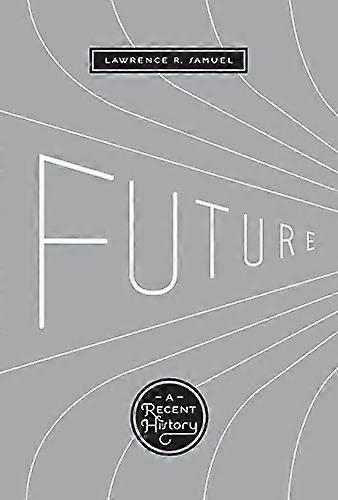 Future: A Recent History