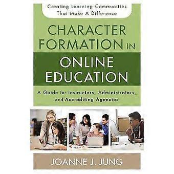 Character Formation in Online Education