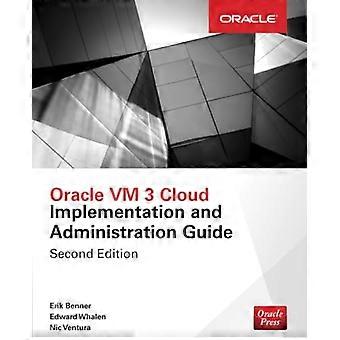 Implementerings- och administrationsguide för Oracle VM 3 i molnet, andra upplagan