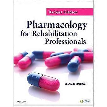 Farmacologia per professionisti della riabilitazione - 2a edizione