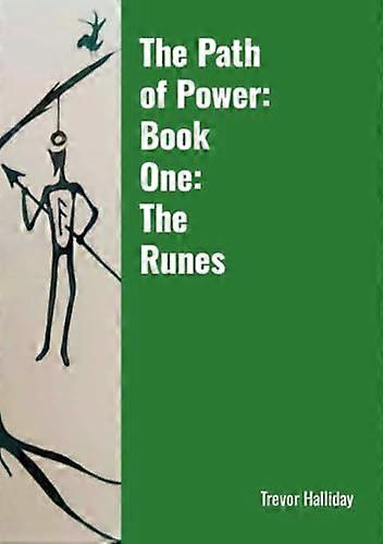 El Camino del Poder: Libro Uno: Las Runas