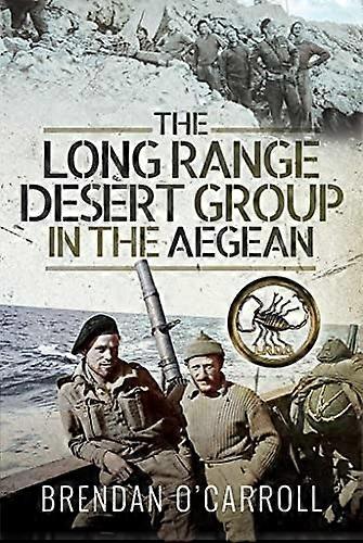 Die Long Range Desert Group in der Ägäis