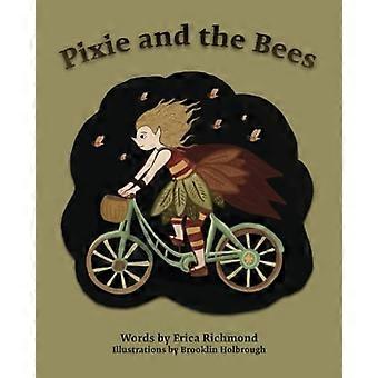 Pixie und die Bienen