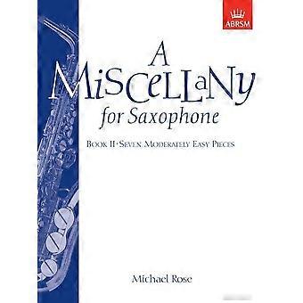 Una miscellanea per sassofono, libro II: (sette pezzi moderatamente facili): BK 2