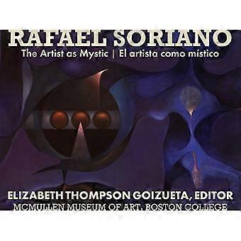 Rafael Soriano: Taiteilijan Mystic/El Artista Como Mistico
