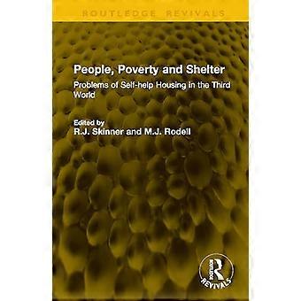 People Poverty and Shelter Problems of Self help Housing in the Third World