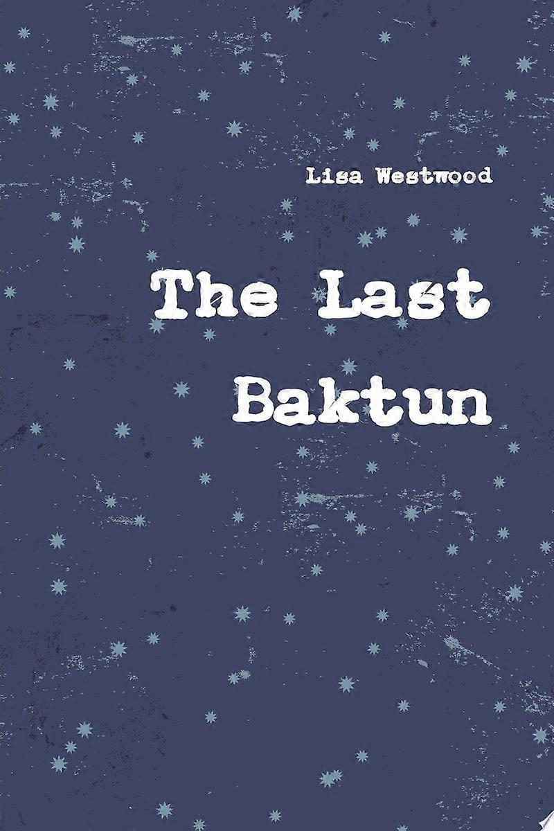 The last baktun