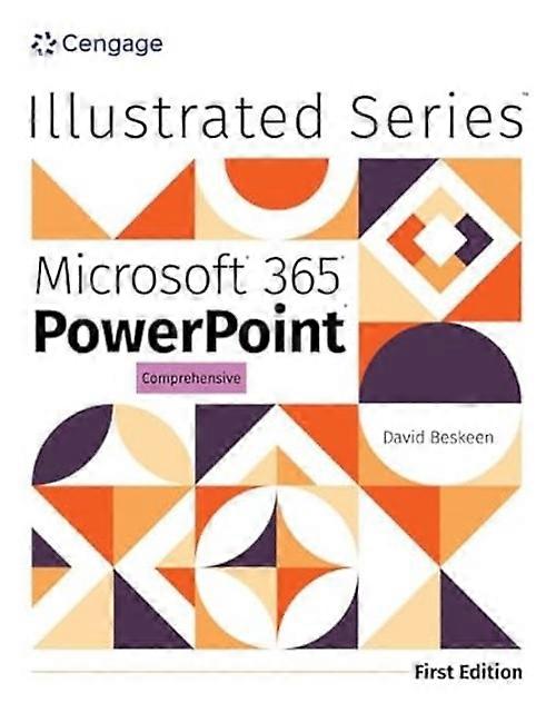 Illustrated Microsoftâ 365 A Powerpointâ Comprehensive, First Edition