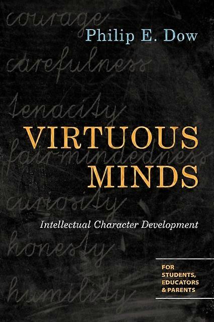 Virtuous Minds Intellectual Character Development - Philip E. Dow - Paperback - en Book