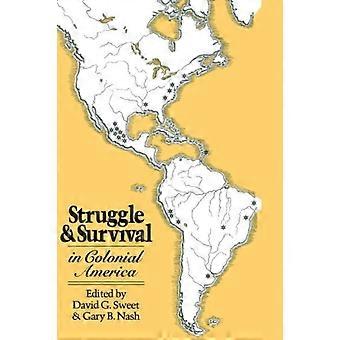 Struggle And Survival In Colonial America - UCAL POD