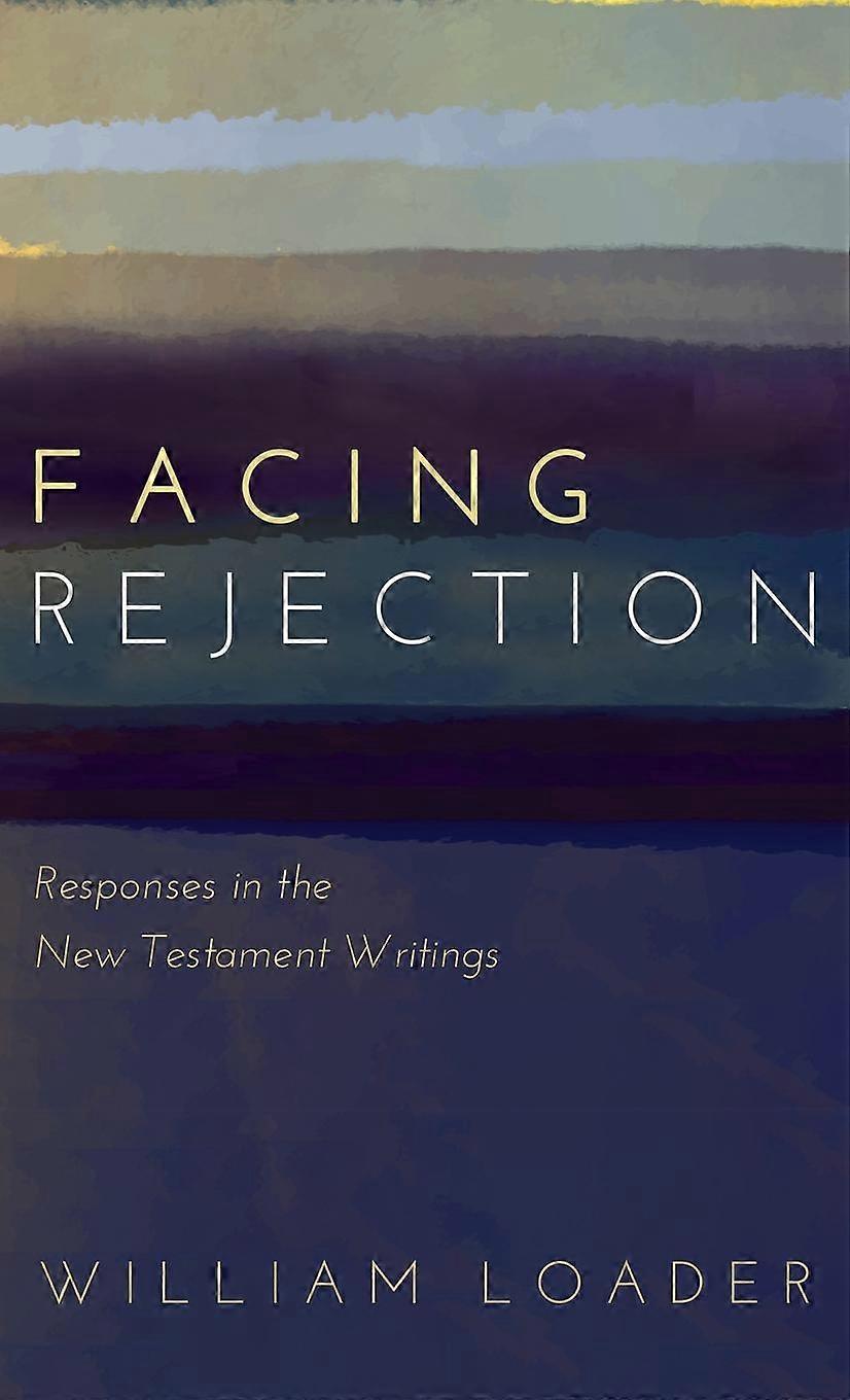 Facing Rejection - William Loader - Hardcover - en Book