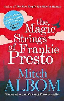 The Magic Strings of Frankie Presto