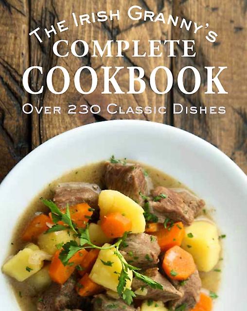 The Irish Grannys Complete Cookbook Paperback Book