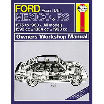 Ford Escort Mk Ii Mexico Rs 1800 & Rs 2000 75 - 80 Haynes Repair Manual - Haynes Publishing