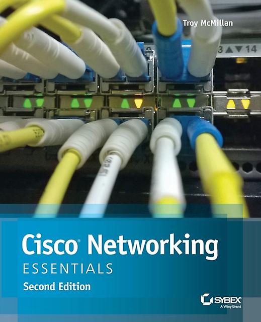 Cisco Networking Essentials by Troy McMillan Paperback