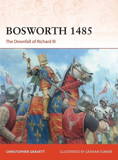 Bosworth 1485 by Christopher Gravett Paperback Book