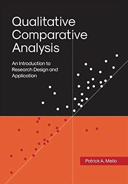 Qualitative Comparative Analysis by Patrick A. Mello Paperback Book