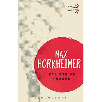 Eclipse Of Reason - Max Horkheimer