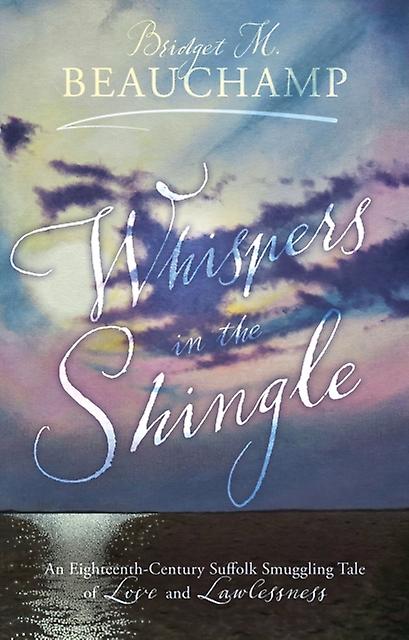 Whispers In The Shingle by Bridget M. Beauchamp Paperback