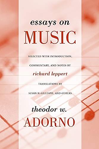 Essays On Music by Theodor Adorno Paperback Book