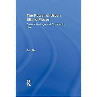 The Power of Urban Ethnic Places