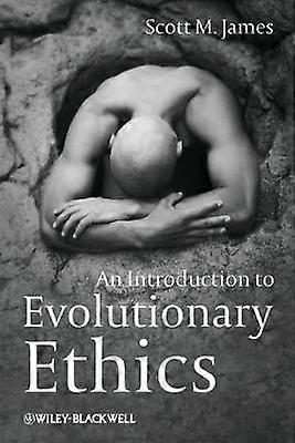 An Introduction to Evolutionary Ethics