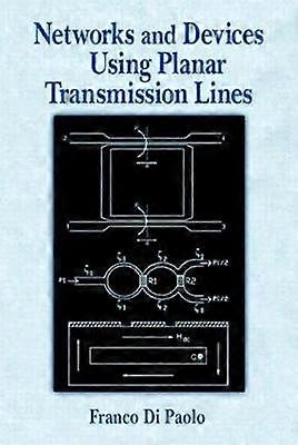 Networks and Devices Using Planar Transmissions Lines