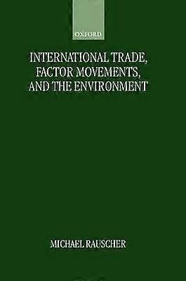 International Trade Factor Movements and the Environment