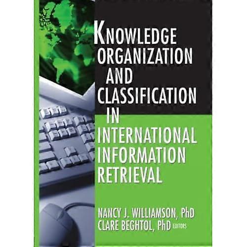 Knowledge Organization and Classification in International Information Retrieval