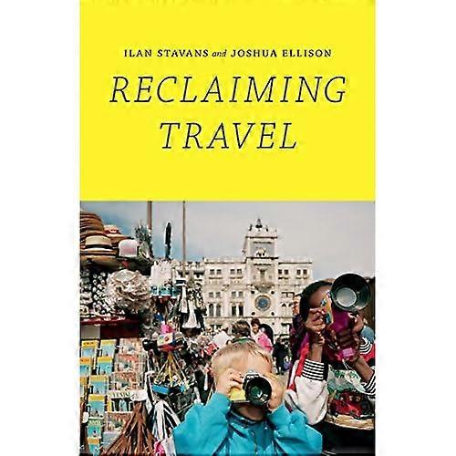 Reclaiming Travel