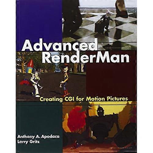 Advanced RenderMan: Creating CGI for Motion Pictures (The Morgan Kaufmann Series in Computer Graphics)
