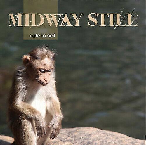 Midway Still Note to Self CD (2010) NY