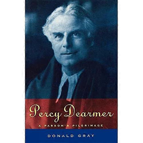 Percy Dearmer: A Parson's Pilgrimage