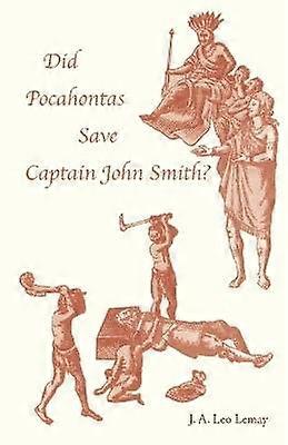 Did Pocahontas Save Captain John Smith?