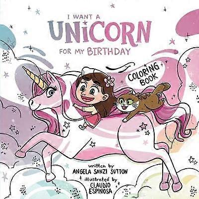 I Want a Unicorn for my BirthdayColoring Book 4 Adventures of Rosie and Sadie Cat