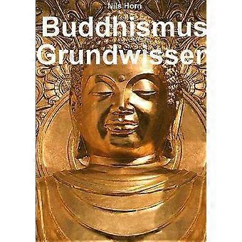 Buddhismus Grundwissen
