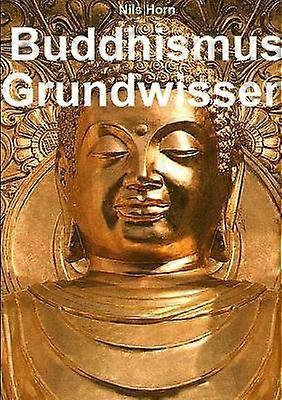 Buddhismus Grundwissen